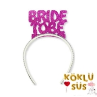 Bride To Be Simli Eva Taç Fuşya
