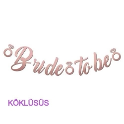 Bride To Be RoseGold Kaligrafi Banner