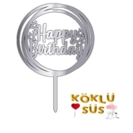 Happy Birthday Pleksi Pasta Süsü Gümüş (17x12 cm)