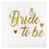 Bride To Be Varaklı Gold Peçete